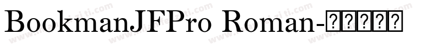 BookmanJFPro Roman字体转换